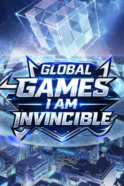 Global Games: I am invincible